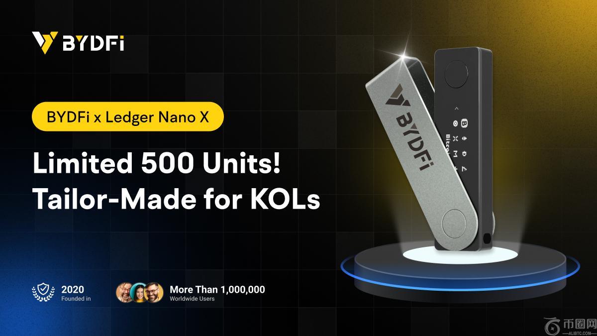 BYDFi 和 Ledger 携手推出 BYDFi x Ledger Nano X 限量版全球活动(1)